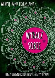 wewnetrzna-przemiana-wybacz-sobie-praca-zviorowa