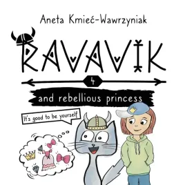 ravavik-t-4-ravavik-and-the-rebellious-princess-aneta-kmiec-wawrzyniak