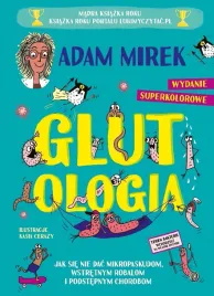 glutologia-jak-sie-nie-dac-mikropaskudom-adam-mirek