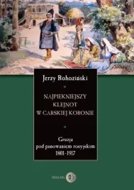 najpiekniejszy-klejnot-w-carskiej-koronie-jerzy-rohozinski