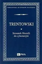 stosunek-filozofii-do-cybernetyki-bronislaw-ferdynand-trentowski