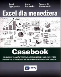 excel-dla-menedzera-casebook-anna-borawska-jacek-cypryjanski-tomasz-m-ko