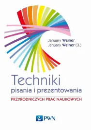 technika-pisania-i-prezentowania-przyrodniczych-january-maciej-weiner-ja