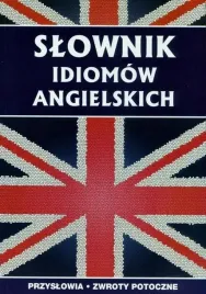 slownik-idiomow-angielskich-strzeszewska-anna