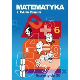 matematyka-z-komiksami-liczymy-do-20-literat-beata-guzowska
