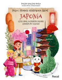 pola-i-franek-odkrywaja-swiat-japonia-paulina-walczak-matla