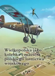 wielkopolska-jako-kolebka-i-macierz-polskiego-praca-zbiorowa