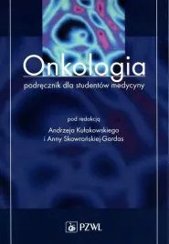 onkologia-podrecznik-dla-studentow-medycyny-andrzej-kulakowski-anna-skowro