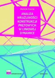analiza-wrazliwosci-konstrukcji-pretowych-henryk-ciurej