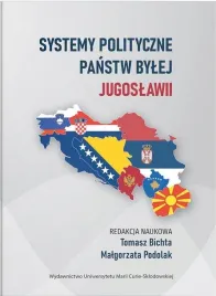 systemy-polityczne-panstw-bylej-jugoslawii-red-tomasz-bichta-malgorzata-p