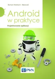 android-w-praktyce-projektowanie-aplikacji-roman-wantoch-rekowski