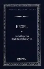 encyklopedia-nauk-filozoficznych-georg-wilhelm-friedrich-hegel