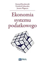 ekonomia-systemu-podatkowego-raczkowski-konrad-schneider-friedrich-wegrzy