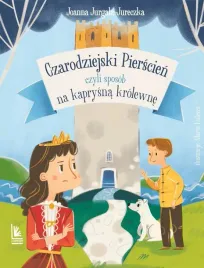 czarodziejski-pierscien-czyli-sposob-na-kaprysna-joanna-jurgala-jureczka