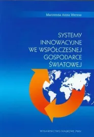 systemy-innowacyjne-we-wspolczesnej-gospodarce-marzenna-anna-weresa