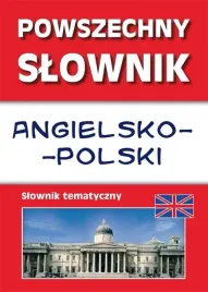 powszechny-slownik-angielsko-polski-tematyczny-anna-strzeszewska-justyna-n