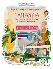 pola-i-franek-odkrywaja-swiat-tajlandia-czyli-paulina-walczak-matla