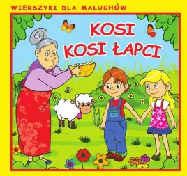 kosi-kosi-lapci-wierszyki-dla-maluchow-praca-zbiorowa