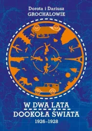 w-dwa-lata-dookola-swiata-dorota-grochal-dariusz-grochal