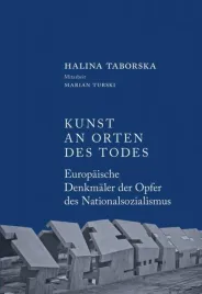 kunst-an-orten-des-todes-halina-taborska