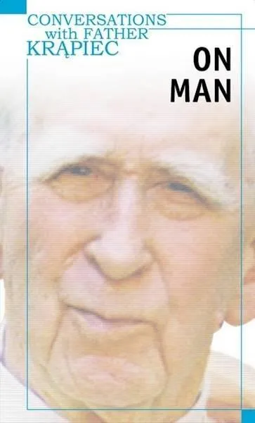 conversations-with-father-krapiec-on-man