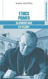 ethics-primer-elementarz-etyczny-karol-wojtyla