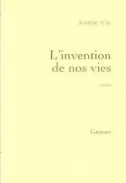 invention-de-nos-vies-karine-tuil