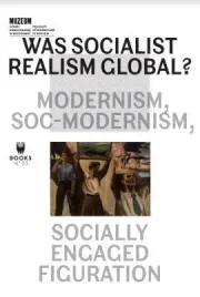 was-socialist-realism-global-modernism