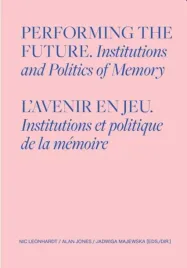 performing-the-future-institutions-and-politics