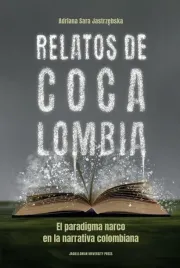 relatos-de-cocalombia-adriana-sara-jastrzebska