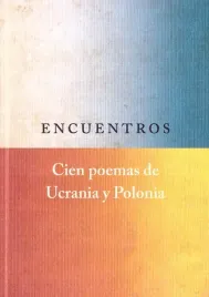 encuentros-cien-poemas-de-ucrania-y-polonia