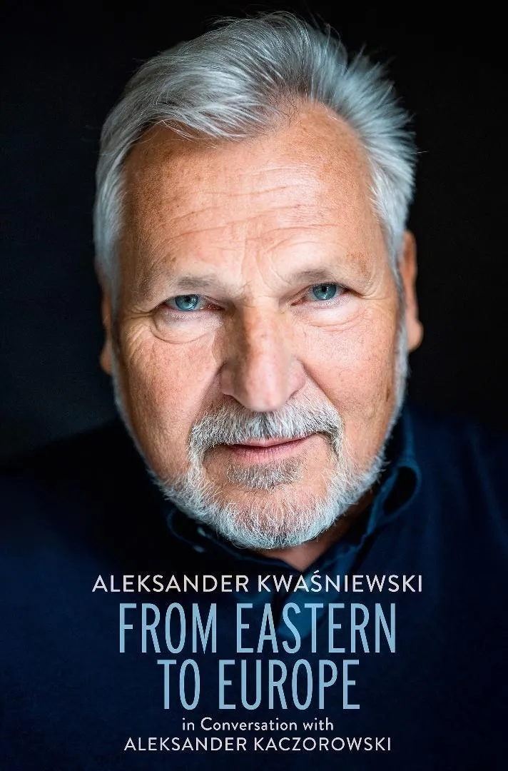 from-eastern-to-europe-aleksander-kwasniewski