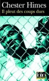 il-pleut-des-coups-durs-chester-himes