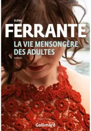 vie-mensongere-des-adultes-elena-ferrante