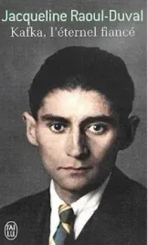 kafka-l-eternel-fiance-jacqueline-raoul-duval