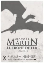 trone-de-fer-l-integrale-t-3-george-r-r-martin