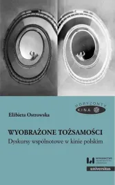 wyobrazone-tozsamosci-dyskursy-wspolnotowe-elzbieta-ostrowska