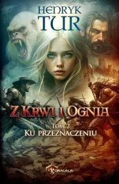 z-krwi-i-ognia-t-2-ku-przeznaczeniu-henryk-tur