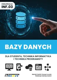 bazy-danych-dla-studenta-i-technika-kw-inf-03-praca-zbiorowa