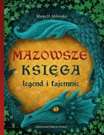 mazowsze-ksiega-legend-i-tajemnic-marta-h-milewska