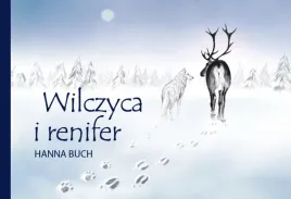 wilczyca-i-renifer-hanna-buch