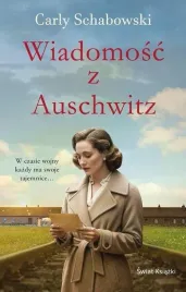 wiadomosc-z-auschwitz-carly-schabowski