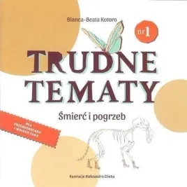 trudne-tematy-cz-1-smierc-i-pogrzeb