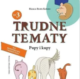 trudne-tematy-cz-3-pupy-i-kupy