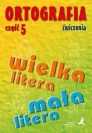 ortografia-dla-sp-i-gim-cz-5-wielka-mala-litera-cw