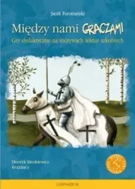 miedzy-nami-graczami-krzyzacy-jacek-formanski