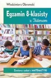 egzamin-8-klasisty-z-tutorem-zestawy-zadan-z-mat