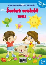 swiat-wokol-nas-5-6-lat-miroslawa-hanna-nowak