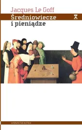 sredniowiecze-i-pieniadze-jacques-le-goff