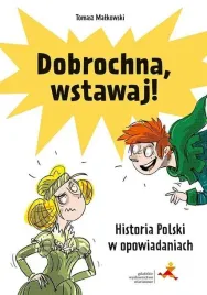 dobrochna-wstawaj-historia-polski-w